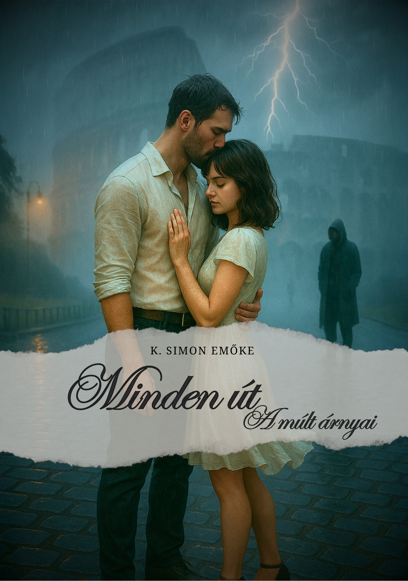 Minden út II. – A múlt árnyai borító